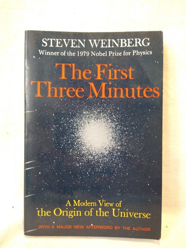 The First Three Minutes Steven Weinberg Basic Books B 