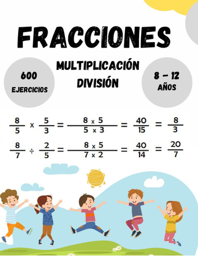 La Guía Del Matemático Joven Para La Multiplicación Y Divisi