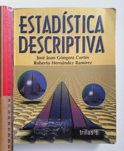 Estadística Descriptiva, José Juan Góngora Cortés 