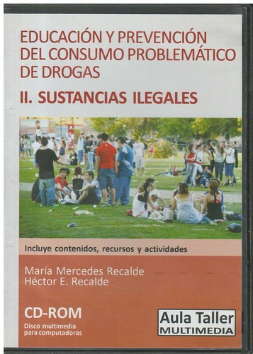 Educacion Y Prevencion Del Consumo Problematico De D, De Recalde, Maria Mercedes. Editorial Aula Taller Multimedia En Español