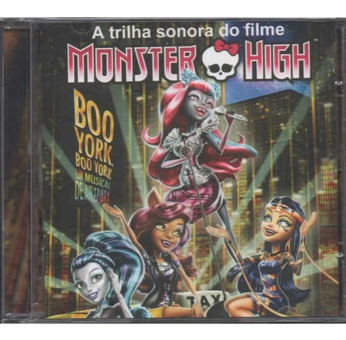 Cd A Trilha Sonora Do Filme Monster High Boo York Boo York