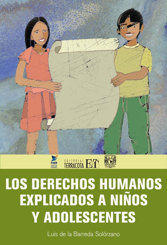 Los derechos humanos explicados a niños y adolescentes, de De la Barreda Solórzano, Luis. Editorial Terracota, tapa blanda en español, 2014