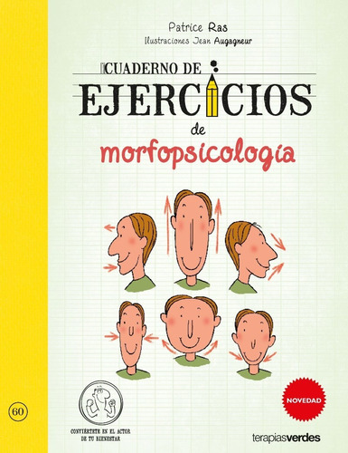 CUADERNO DE EJERCICIOS DE MORFOPSICOLOGIA, de PATRICE RAS. Editorial Terapias Verdes en español, 2019