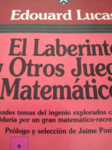 El Laberinto Y Otros Juegos Matematicos Lucas