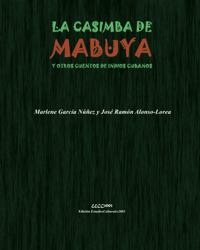 Libro: La Casimba De Mabuya: Y Otros Cuentos De Indios En