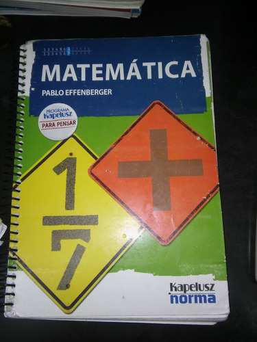 Matematica 1/7 (effenberger) 7mo Primaria - Kapelusz Norma