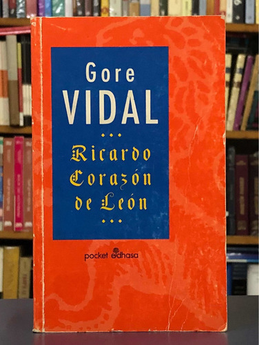 Ricardo Corazón De León - Core Vidal - Edhasa