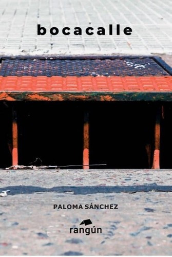 Bocacalle - Paloma Sanchez, de Paloma Sánchez. Editorial Rangun en español