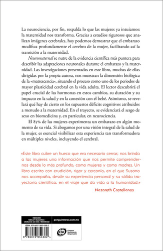 Neuromaternal: ¿qué Le Pasa A Mi Cerebro Durante El Embarazo Y La Maternidad?, De Dra. Susana Carmona. Ficción, Vol. . Editorial Penguin Random House, Tapa Blanda, Edición 1 En Español,