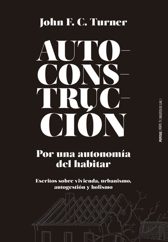 Autoconstrucciãâ³n, De F. C. Turner, John. Editorial Pepitas De Calabaza, Tapa Blanda En Español