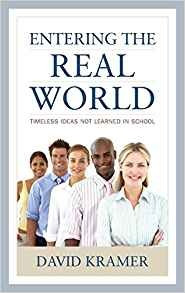 Entering The Real World Timeless Ideas Not Learned In School