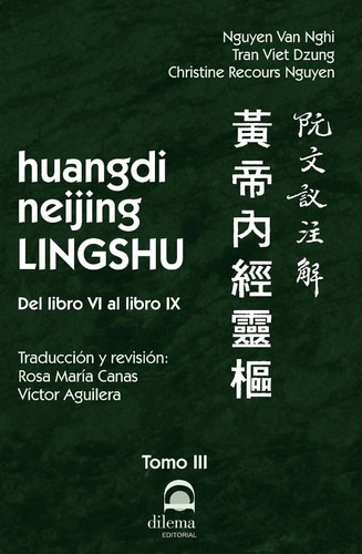 Huang Neijing Lingshu (t.3) Del Libro Vi Al Libro Ix