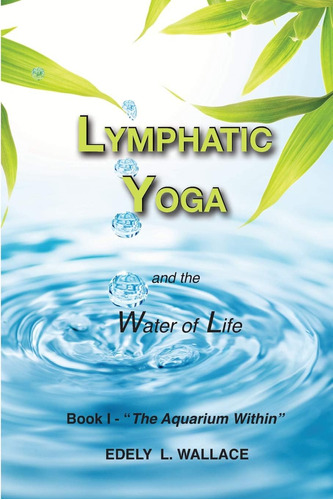 Libro: Lymphatic Yoga: Book I  The Aquarium Within 