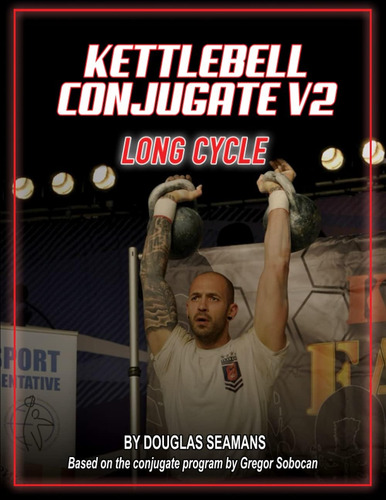 Libro: Kettlebell Conjugate V2: Long Cycle
