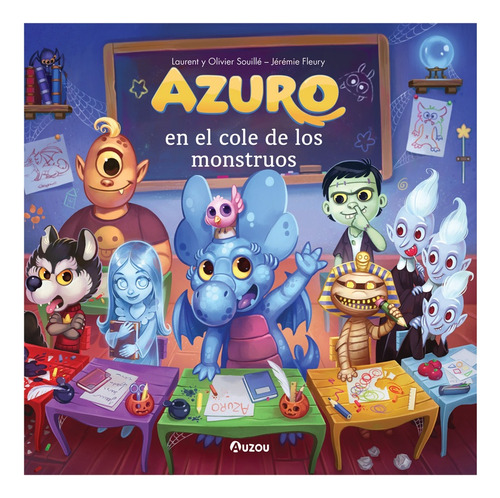 Azuro En El Cole De Los Monstruos - Laurent