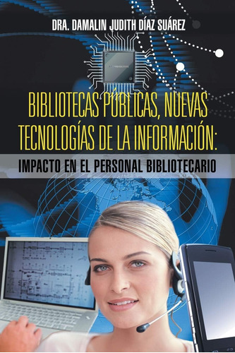 Libro: Bibliotecas Públicas, Nuevas Tecnologías De La Inform