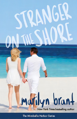 Stranger On The Shore (mirabelle Harbor, Book 4), De Brant, Marilyn. Editorial Lightning Source Inc, Tapa Blanda En Inglés