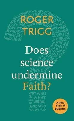 Does Science Undermine Faith? - Professor Roger Trigg