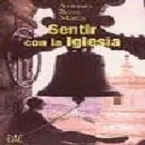 Comprar Sentir Con La Iglesia. La Iglesia De Cristo Y La Salvación E