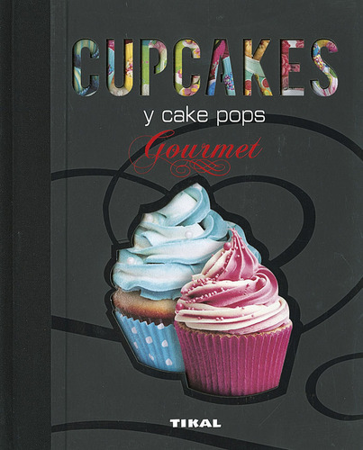 Cupcakes Y Cake Pops (libro Original)