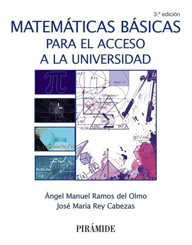Matematicas Basicas Para Acceso Universidad 3âªed - Ramos...