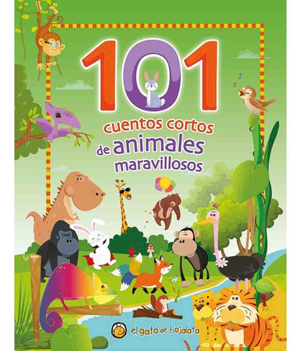 101 Cuentos Cortos De Animales Maravillosos