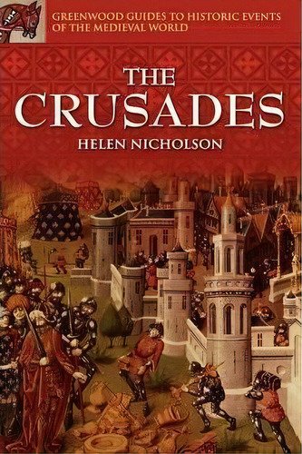 The Crusades, De Helen J. Nicholson. Editorial Abc-clio, Tapa Dura En Inglés