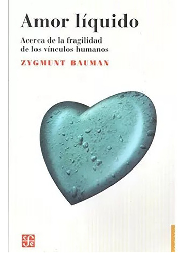 Amor Liquido - Bauman - Fondo De Cultura Economica - #d