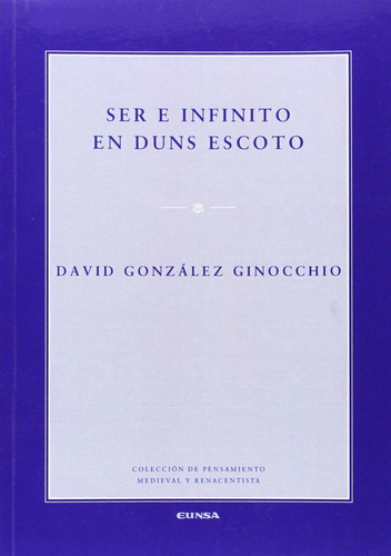 Ser E Infinito En Duns Escoto [paperback] González Ginocchio