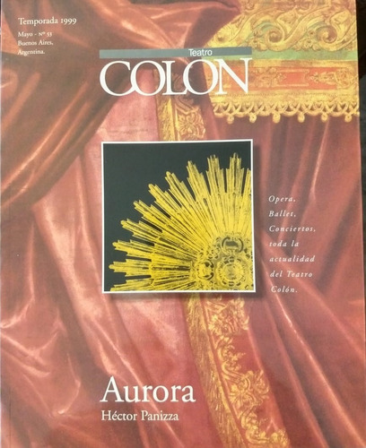 Teatro Colon Aurora Hector Panizza Temporada 1999 Mayo N°53