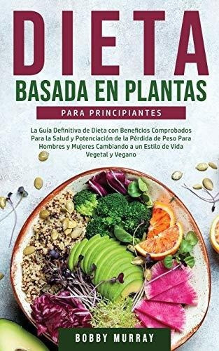 Dieta Basada En Plantas Para Principiantes&-.