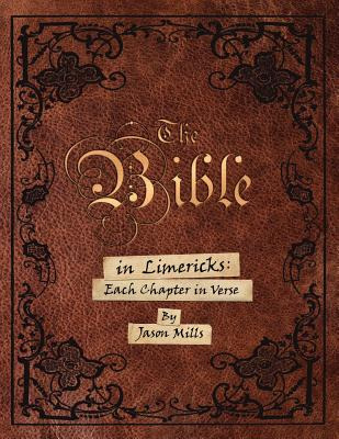 Libro The Bible In Limericks: Each Chapter In Verse - Mil...