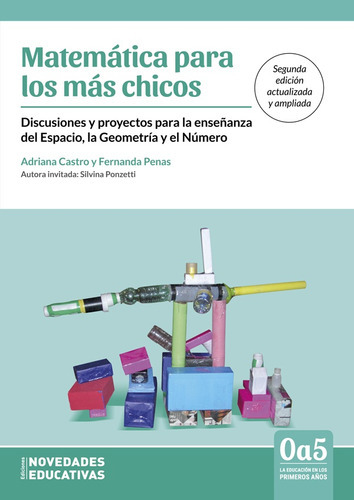 Matemáticas Para Los Más Chicos: Discusiones Y Proyectos Para La Enseñanza Del Espacio, La Ge, De Castro Penas., Vol. Volumen Unico. Editorial Novedades Educativas, Tapa Blanda, Edición 1 En Español