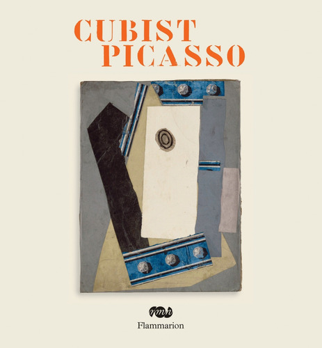 Anne Baldassari Y Otros : Cubist Picasso