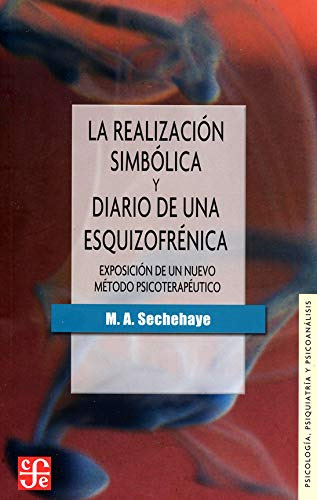 La Realización Simbólica Y Diario De Una Esquizofrénica. Exp