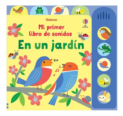 Mi Primer Libro De Sonidos - En Un Jardin