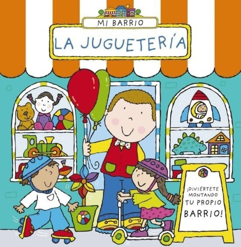 Mi Barrio. La Juguetería - Simon Abbott