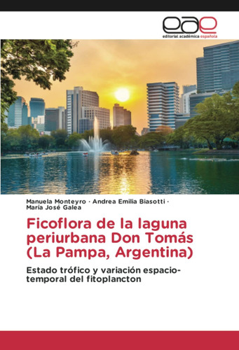 Libro: Ficoflora Laguna Periurbana Don Tomás (la Pampa