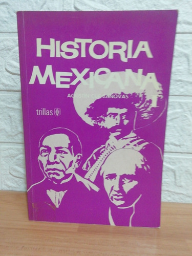 Historia Mexicana I/ Agustín Cue Canovas