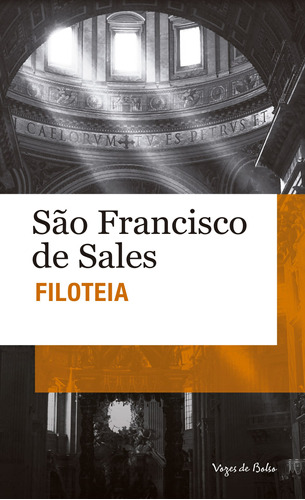 Filoteia: ou introdução à vida devota - Edição de Bolso, de de Sales, São Francisco. Série Vozes de Bolso Editora Vozes Ltda., capa mole em português, 2012