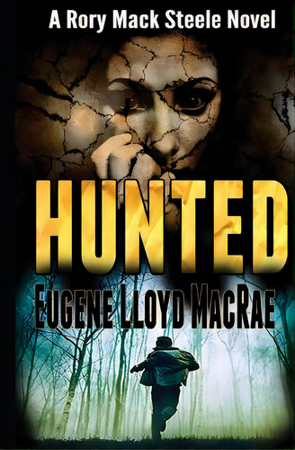 Hunted, De Macrae, Eugene Lloyd. Editorial Lightning Source Inc, Tapa Blanda En Inglés