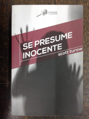 Se Presume Inocente * Scott Turow * Debolsillo *