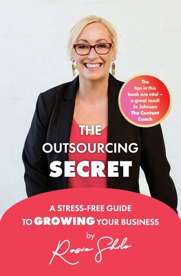 Libro The Outsourcing Secret: A Stress-free Guide To Grow...