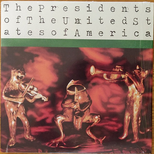 The Presidents Of The United States Of America Lp