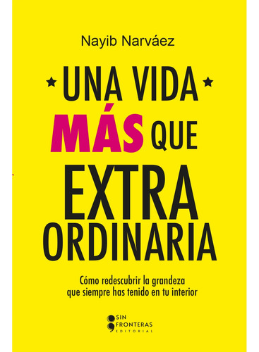 Libro Una Vida Mas Que Extraordinaria