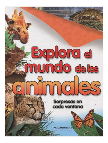 Libro Explora El Mundo De Los Animales