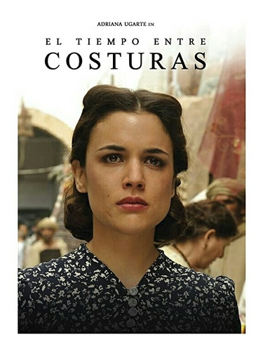 El Tiempo Entre Costuras Dvd Serie