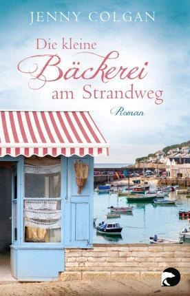 Die Kleine Bäckerei Am Strandweg - Jenny Colgan (alemán)