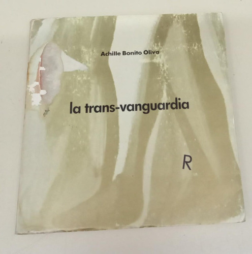 La Transvanguardia * Bonito Oliva Achille * Romero Brest