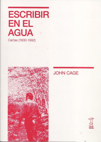 Escribir En El Agua - John Cage